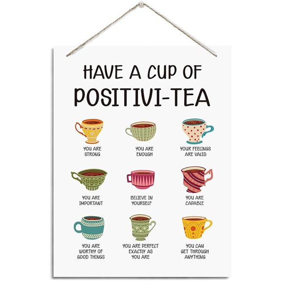 Have A Cup of Positivi-tea Wood Wall Plaque